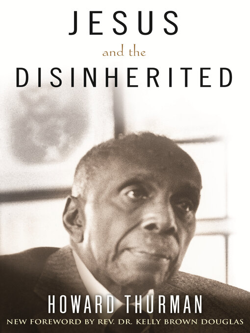 Title details for Jesus and the Disinherited by Howard Thurman - Available